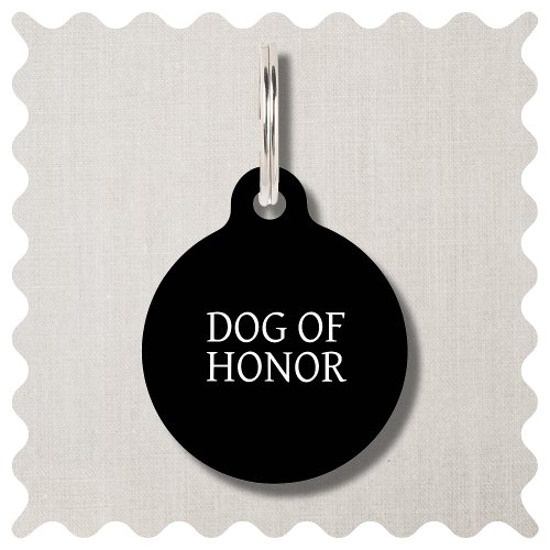 Dog of Honor and Best Dog  Wedding Pet ID Tag