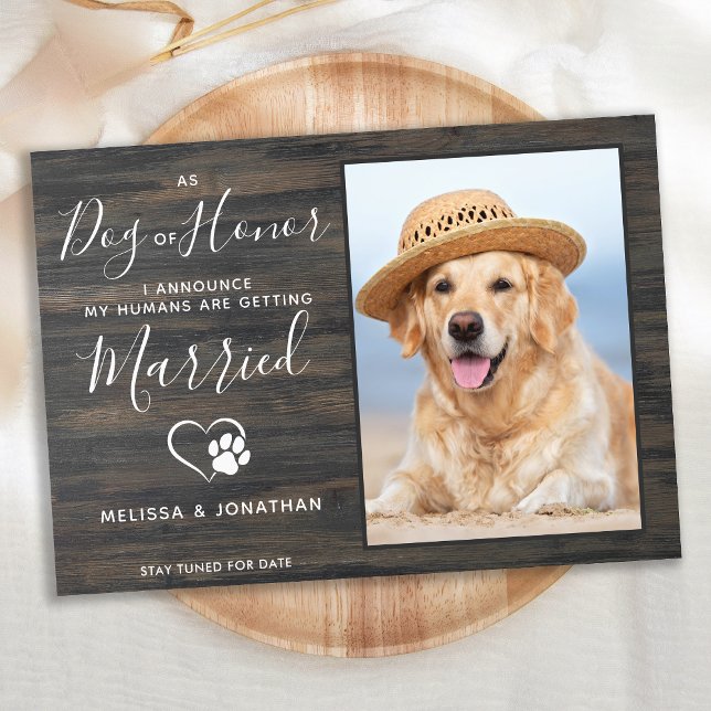 Dog Of Honor Rustic Photo Pet Wedding Engagement Announcement (Creator Uploaded)