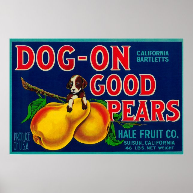Dog On Good Pears Pear Crate LabelSuisun, CA Poster (Front)