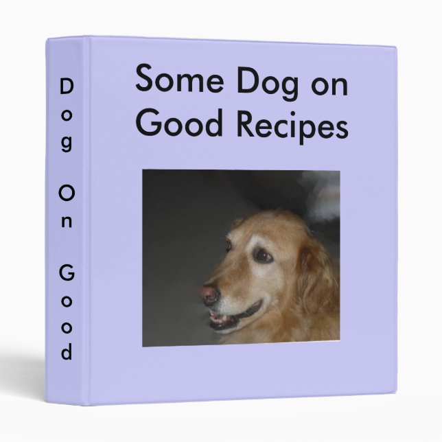 Dog-On-Good-Recipes 3 Ring Binder (Front/Spine)