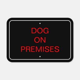 DOG ON PREMISES Safety Metal Sign for Home