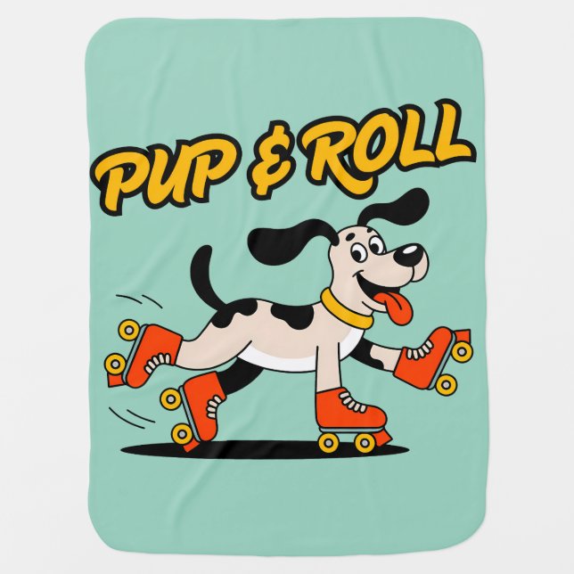Dog On Roller Skates Pup & Roll Baby Blanket (Front)