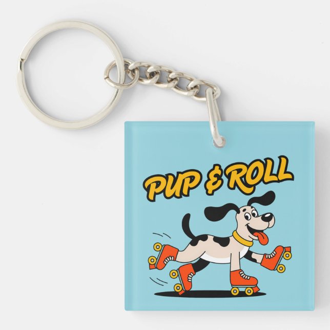 Dog On Roller Skates Pup & Roll Keychain (Front)