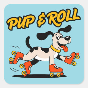 Dog On Roller Skates Pup & Roll Square Sticker