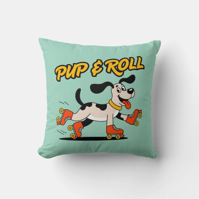 Dog On Roller Skates Pup & Roll Throw Pillow (Front)