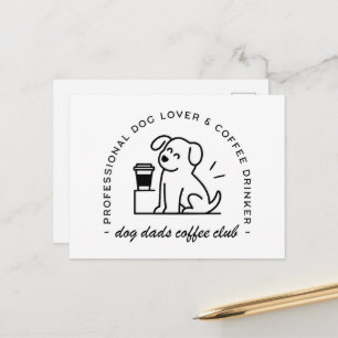 Dog owner and coffee lover dads club postcard