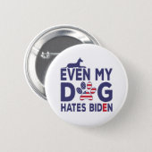 Dog Owner Anti Biden - Even My Dog Hates Biden Gif Button (Front & Back)