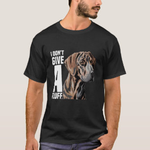 Dog Owner Dog Enthusiast Puppy A Fluff Plott Hound T-Shirt