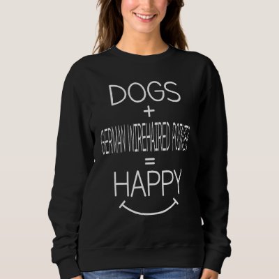Dog Owner   German Wirehaired Pointer Dog Sweatshirt