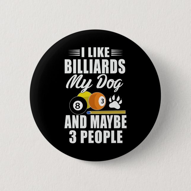 Dog Owner Pet Lover - Funny Pool Billiards Quote F Button (Front)