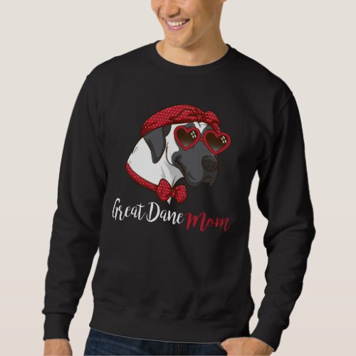 Dog Owner Women Great Dane Mom Gift Great Dane Sweatshirt