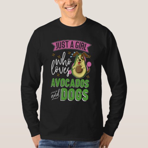 Dog Owner Women Just A Girl Who Loves Avocados And T_Shirt