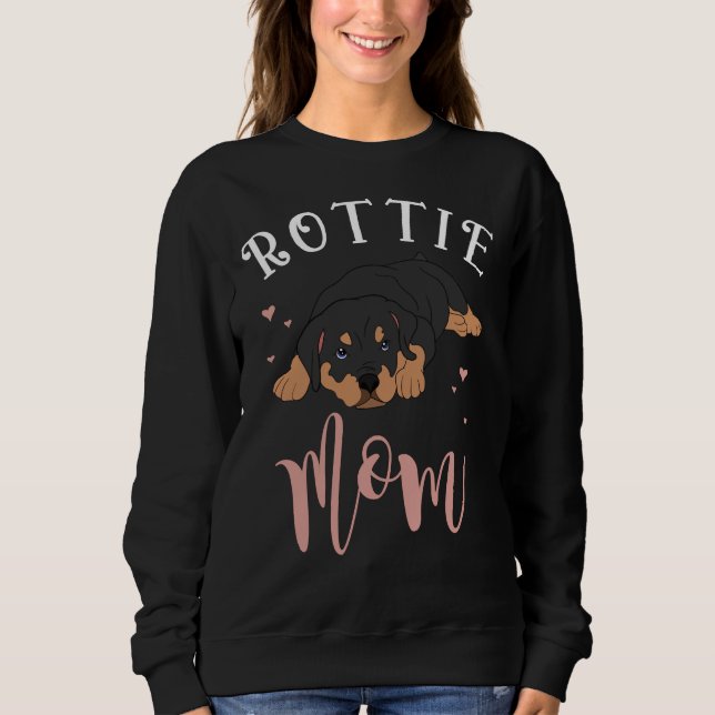 Dog Owner Women Rottie Mom Pet Dog Animal Lover Ro Sweatshirt (Front)