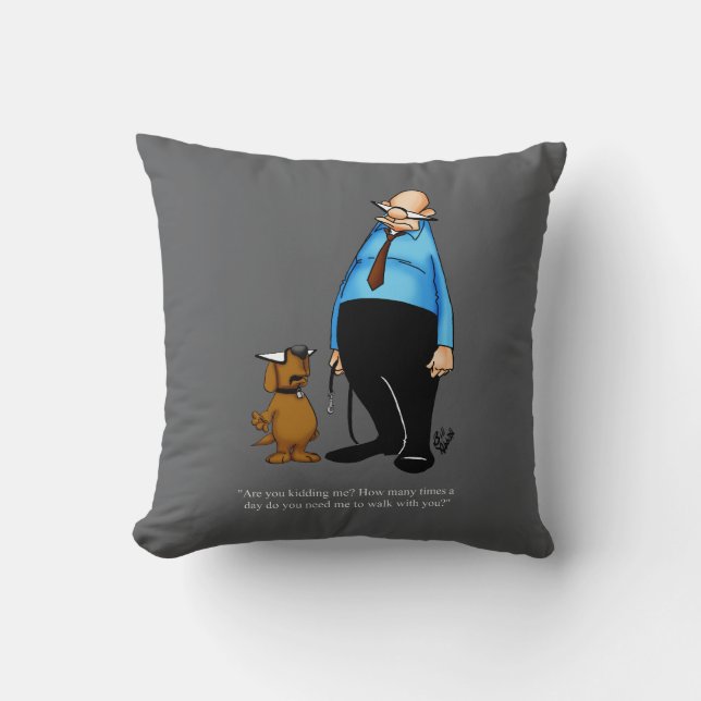 Dog Owners Humorous Pillow Gift (Front)