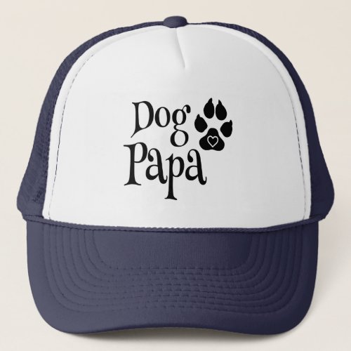 Dog Papa dog lover dog dad Trucker Hat
