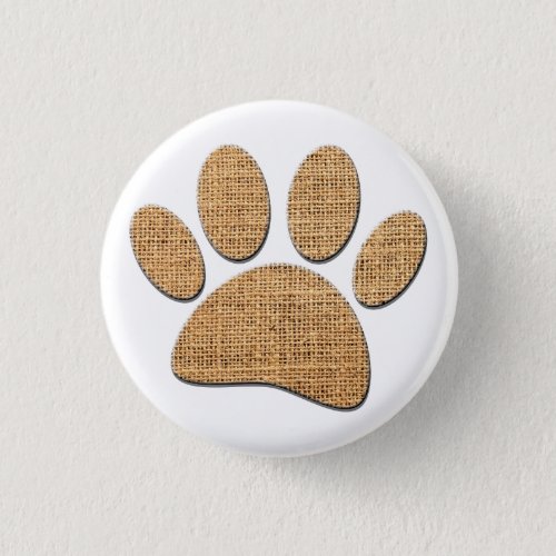 Dog Paw Burlap Print Button