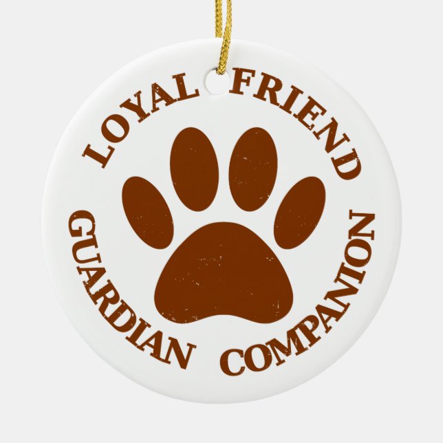 Dog Paw Loyal Friend Ceramic Ornament (Front)
