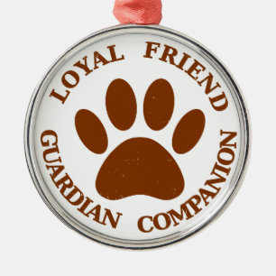 Dog Paw Loyal Friend Metal Ornament