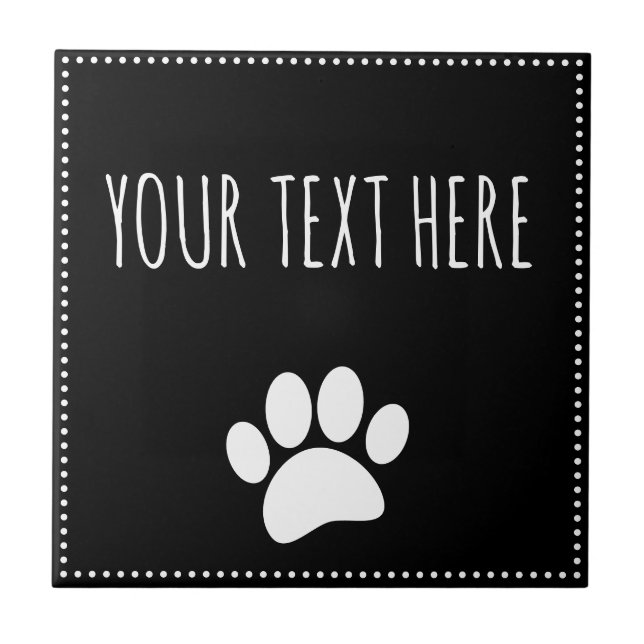Dog Paw Print Custom Text Black Ceramic Tile (Front)