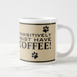 Dog Paw Print Typography Coffee Lover's Specialty Giant Coffee Mug