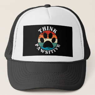Dog Paw Think Pawsitive Trucker Hat
