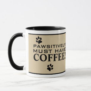 Dog Paw Typography Coffee Lover's Cute Specialty Mug