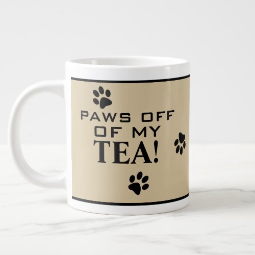 Dog Paw Typography Tea Lovers Custom Specialty Giant Coffee Mug