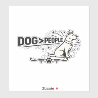 DOG > PEOPLE – Funny Dog Lover Minimalist Design Sticker