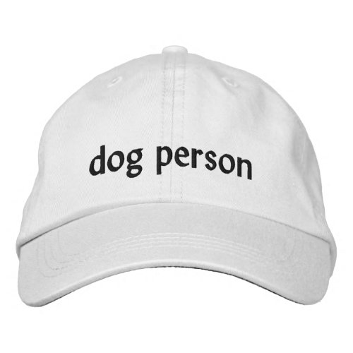 Dog Person _ Embroidered Alternative Cap