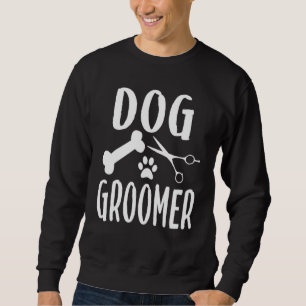 Dog Pet Cat Groomer Grooming Animals Job Scissors Sweatshirt