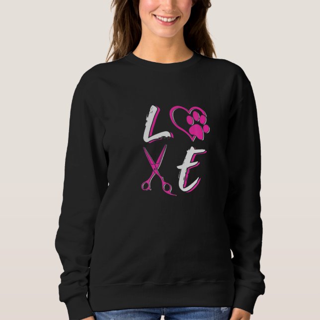 Dog Pet Grooming For Cute Groomer Sweatshirt (Front)