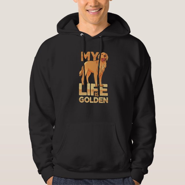 Dog Pet Life Is Golden Retriever Dog Owners Hoodie (Front)