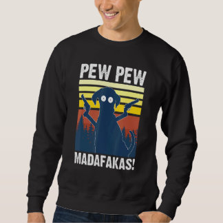 Dog Pew Pew Madafakas Vintage Crazy Dogs Sweatshirt