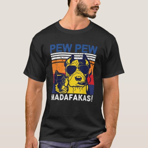 Dog Pew Pew Madafakas vintage crazy pit_bull Graph T_Shirt
