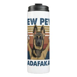 DOG PEW PEW MADAFAKAS VINTAGE RETRO   THERMAL TUMBLER