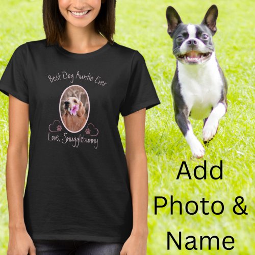 Dog Photo Best Dog Auntie Ever Heart Paw Print T_Shirt