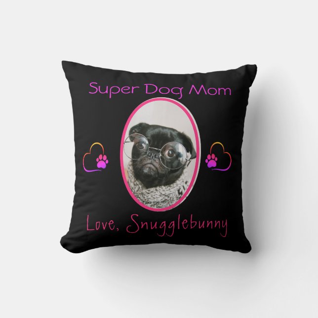 Dog Photo Best Dog Mom Ever Heart Paw Print   Throw Pillow (Front)