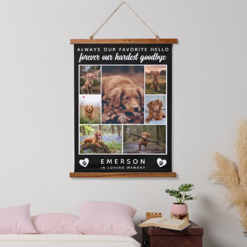 Dog Photo Collage Favorite Hello Hardest Goodbye  Hanging Tapestry