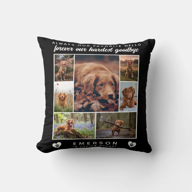 Dog Photo Collage Favorite Hello Hardest Goodbye Throw Pillow (Front)