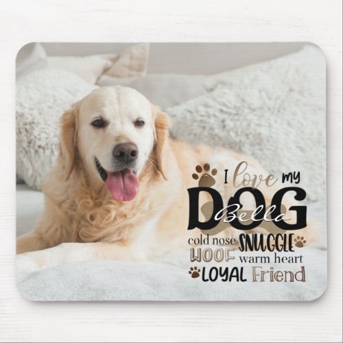 Dog Photo LOVE MY DOG Personalized Word Art Mouse Pad