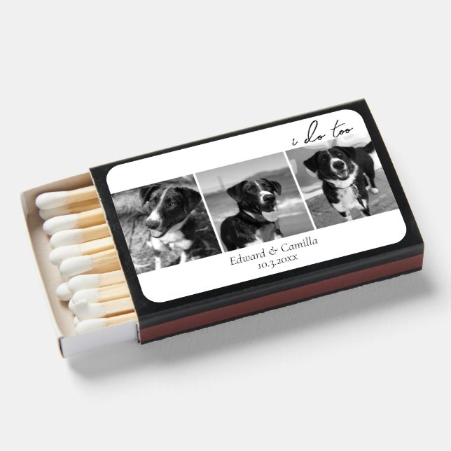 Dog Photo Wedding Favor Black & White I Do Too Matchboxes (Front Open)