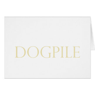 DOG PILE CARDS