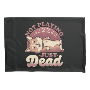 Dog Playing Dead - Cute Irony Pet Pillow Case