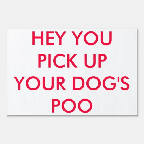 Dog Poop Yard Sign Double Sided