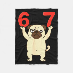 Dog Pug Funny 67 Meme Six Seven  Fleece Blanket