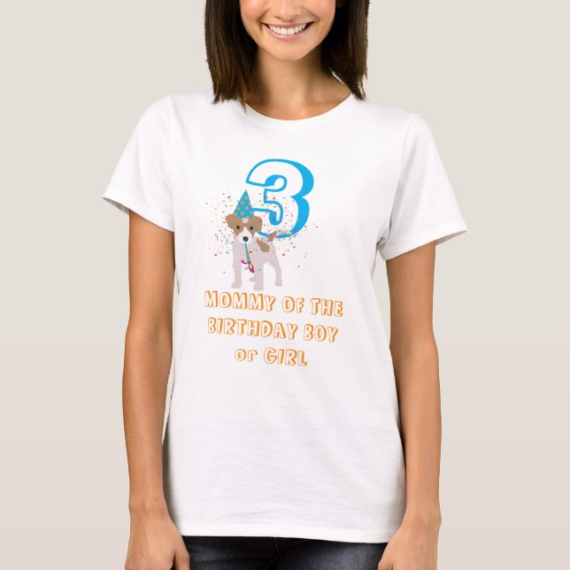 Dog Puppy Birthday Party Mommy Birthday Boy Girl T-Shirt (Front)