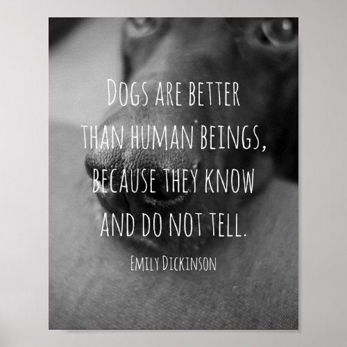 dog quote by Emily Dickinson black and white photo Poster