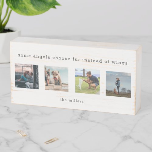 Dog Quote or Saying Photo Collage Family Wooden Box Sign