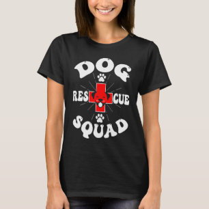 Dog Rescue Squad Funny Animals Welfare Rescue Pet T-Shirt