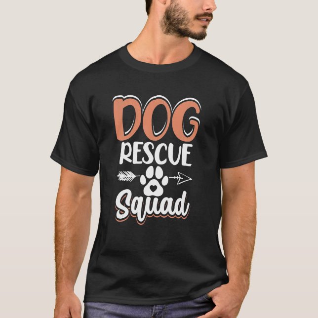 Dog Rescue Squad T-Shirt (Front)